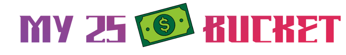 My 25 dollar Bucket Logo
